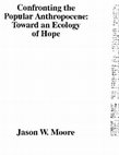 Research paper thumbnail of Confronting the Popular Anthropocene: Toward an Ecology of Hope