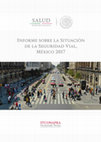 Research paper thumbnail of Informe sobre la Situación de la Seguridad Vial México 2017