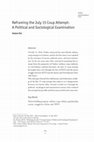 Research paper thumbnail of Reframing the July 15 Coup Attempt: A Political and Sociological Examination