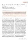 Research paper thumbnail of Routine Referrals: A Possible Solution for Transplantation Shortages