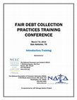 Research paper thumbnail of FAIR DEBT COLLECTION PRACTICES TRAINING CONFERENCE Introductory  Training