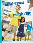 Research paper thumbnail of School-based mentoring: High school students mentor elementary students