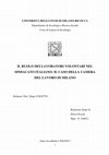 Research paper thumbnail of Il ruolo dei lavoratori volontari nel sindacato italiano: il caso della Camera del Lavoro di Milano / Volunteers’ work in Italian trade unions: the case of Camera del Lavoro of Milan