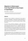 Research paper thumbnail of Migration in Waterscapes: From Royal Model to New-Scapes in Copenhagen