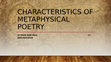 Research paper thumbnail of Characteristics of Metaphysical Poetry