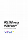 Research paper thumbnail of Count on me: Belief system and the materiality of trust established in a sports watch.