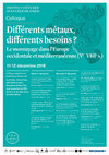 Research paper thumbnail of Différents métaux, différents besoins ? Le monnayage dans l’Europe occidentale et méditerranéenne (Ve–VIIIe siècles). Institut d'Études Avancées de Paris – École Pratiques des Hautes Études. Institut d'Études Avancées de Paris, Paris (12-12-2018)