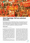 Research paper thumbnail of El Ele Özgürlüğe, Gözden Düşenlerin Tarihi: Komünistlerin Yasallaşma Mücadelesini Anımsamak