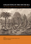 Research paper thumbnail of Collecting in the South Sea
The Voyage of Bruni d’Entrecasteaux 1791-1794, Chp. 12 Musée cantonal d’Archéologie et d’Histoire, Lausanne