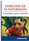 Research paper thumbnail of Derechos de la Naturaleza. Ética biocéntrica y políticas ambientales (5a ed)