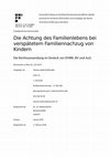 Research paper thumbnail of Die Achtung des Familienlebens bei verspätetem Familiennachzug von Kindern