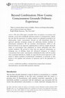 Research paper thumbnail of Beyond Combination: How Cosmic Consciousness Grounds Ordinary Experience