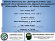 Research paper thumbnail of Sensory Processing and Learning Disabilities: Case Studies of a Neurodevelopmental Approach to Assessment & Successful Treatment in a Pediatric Population