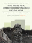 Research paper thumbnail of SUBMIT YOUR ABSTRACT VERY SOON  - THE CLOSING DATE APPROACHES!  VISUAL HERITAGE: DIGITAL REPRODUCTION AND CONTEXTUALISATION IN HERITAGE SCIENCE - NEW VOLUME IN SPRINGER CULTURAL COMPUTING SERIES - CALL FOR PAPERS