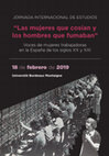 Research paper thumbnail of Jornada Internacional de Estudios “Las mujeres que cosían y los hombres que fumaban”. Voces de mujeres trabajadoras en la España de los siglos XX y XXI