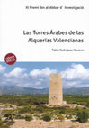 Research paper thumbnail of (2018) Las Torres Árabes de las Alquerías Valencianas