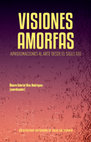 Research paper thumbnail of Visiones Amorfas. Aproximaciones al arte desde el Siglo XXI