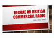 Research paper thumbnail of Reggae on British Commercial radio.pdf