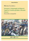 Research paper thumbnail of Insorgenze e brigantaggio nel Regno di Napoli tra Triennio giacobino e Decennio Francese. Note storiche e storiografiche.