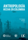 Research paper thumbnail of Antropologia hecha en Colombia (Tomo II)