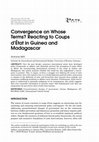 Research paper thumbnail of Convergence on Whose Terms? Reacting to Coups d'État in Guinea and Madagascar