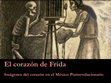 Research paper thumbnail of El corazón de Frida. Imágenes del corazón en el México Postrevolucionario