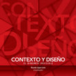 Research paper thumbnail of Contexto y Diseño: el Binomio Invisible