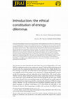 Research paper thumbnail of Introduction: The ethical constitution of energy dilemmas