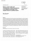 Research paper thumbnail of Social media, satire and creative resistance in the Bahrain uprising: from utopian fiction to political satire