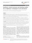 Research paper thumbnail of Synthesis, crystal structures and docking studies of 2,7-diphenyl-1,4-diazepan-5-one derivatives