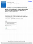 Research paper thumbnail of Novels and short stories as products of nationalist competition: the case of Dersim 1937-1938 in Turkish politics and literature Pınar Dinç