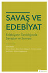 Research paper thumbnail of 2018, Savaş ve Edebiyat: Edebiyatın Tanıklığında Savaş ve Sonrası [War and Literature: War and its Sequel in the Testimony of Literature] (eds.)