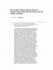 Research paper thumbnail of "Do You Know What it Means to Miss New Orleans?": George W. Bush, the Jazz Funeral, and the Politics of Memory