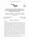 Research paper thumbnail of The learning and teaching of Spanish as a heritage language through community service learning in New York City