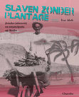 Research paper thumbnail of SLAVEN ZONDER PLANTAGE