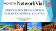 Research paper thumbnail of Networkvial ¡Más cultura vial para Todos! en Mérida, Yucatán