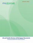 Research paper thumbnail of City of Seattle Review of Mortgage Documents City of Seattle Review of Mortgage Documents Conducted by McDonnell Property Analytics City of Seattle Review of Mortgage Documents Dedication to Robert F. McDonnell