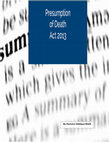 Research paper thumbnail of SUMMARY OF THE PRESUMPTION OF DEATH ACT 2013.PDF