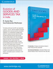 Research paper thumbnail of Evolution of Goods and Services Tax in India