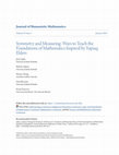 Research paper thumbnail of Symmetry and Measuring: Ways to Teach the Foundations of Mathematics Inspired by Yupiaq Elders Recommended Citation