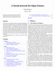 Research paper thumbnail of A Social network for Open Science