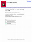 Research paper thumbnail of To Run or Not to Run? U.S. House Campaign Advertising