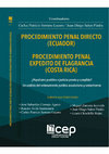 Research paper thumbnail of PROCEDIMIENTO PENAL DIRECTO  (ECUADOR)  PROCEDIMIENTO PENAL EXPEDITO DE FLAGRANCIA (COSTA RICA)  ¿Populismo punitivo o justicia pronta y cumplida? Un análisis del ordenamiento jurídico ecuatoriano y costarricense