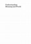 Research paper thumbnail of Understanding Meaning and World: A Relook on Semantic Externalism (Cambridge Scholars Publishing, London)