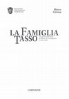 Research paper thumbnail of La famiglia Tasso e le poste nello Stato di Milano in età spagnola (1556-1650)