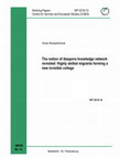 Research paper thumbnail of The notion of diaspora knowledge network revisited: Highly skilled migrants forming a new invisible college