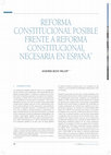 Research paper thumbnail of Reforma constitucional posible frente a reforma constitucional necesaria en España