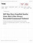 Research paper thumbnail of BJP May Have Expelled Sunita Gaur, But it Has Always Rewarded Communal Violence