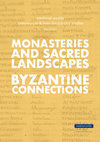 Research paper thumbnail of Medieval Worlds • No. 9 • 2019 •  Monasteries and Sacred Landscapes & Byzantine Connections