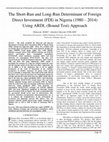 Research paper thumbnail of The Short-Run and Long-Run Determinant of Foreign Direct Investment (FDI) in Nigeria (1980 -2014) Using ARDL (Bound Test) Approach